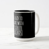 I Used To Work With Absolute Legends ツートーンマグカップ (正面右)