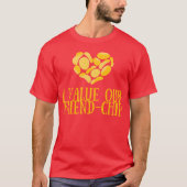 I value our friendchip funny tシャツ (正面)