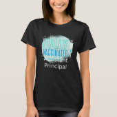 I ve Been Vaccinated Assistant principal Tシャツ (正面)