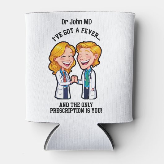 I’ve got a fever, and the only prescription is you 缶クーラー (正面)