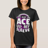 I ve Got An Ace Up My Sleeve Asexual Pride Rainbow Tシャツ (正面)