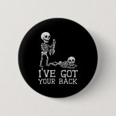 I’ve Got Your Back Skeleton Halloween Costume Funn 缶バッジ (正面)