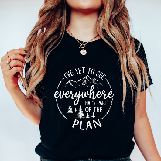 I’ve Yet to See; Wanderlust Mountain Summer Tシャツ