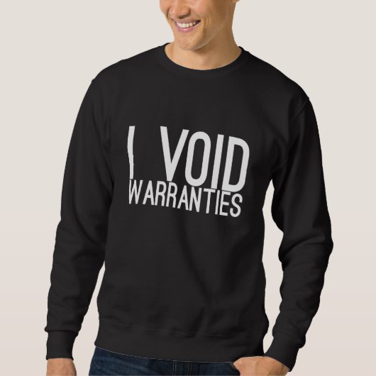 I VOID WARRANTIES – カーおもしろい整備士カーラバーE スウェットシャツ (正面)
