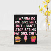 I W Do Hot Girl Sht But I Can't Stop Eating Fat Gi カード (黄色い花)