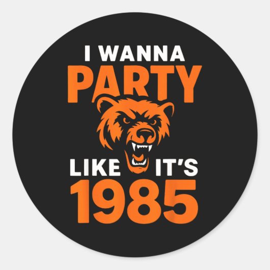 I W Party Like It’s 1985 Roaring Bear  ラウンドシール (正面)