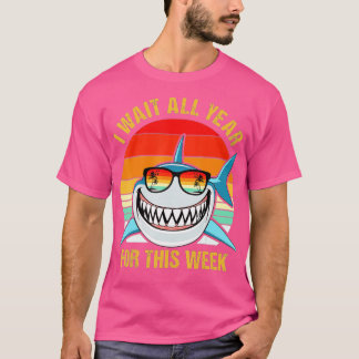 I Wait All Year For This Week  Funny Sharks  (21)  Tシャツ