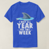 I Wait All Year For This Week  Funny Sharks  (5)  Tシャツ (デザイン正面)