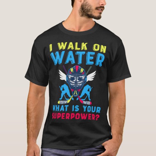 I Walk On Water Ice Hockey Tシャツ (正面)