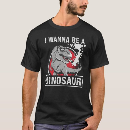 I Wanna Be A Dinosaur Paleontology Prehistoric Ani Tシャツ (正面)