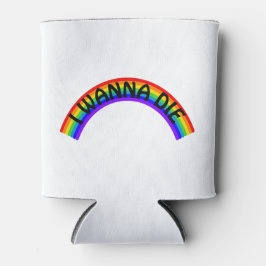 I Wanna Die - Rainbow 缶クーラー