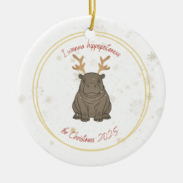 I Wanna Hippopotamus Reindeer for Christmas 2025  セラミックオーナメント