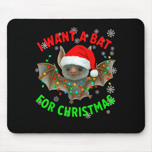 I Want A Bat For Christmas Bat Lovers Christmas Tr マウスパッド (正面)