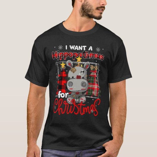 I Want A Hippopotamus For Christmas Cute Hippo Xma Tシャツ (正面)