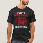 I Want A Hippopotamus For Christmas Xmas Hippo 2 Tシャツ (正面)