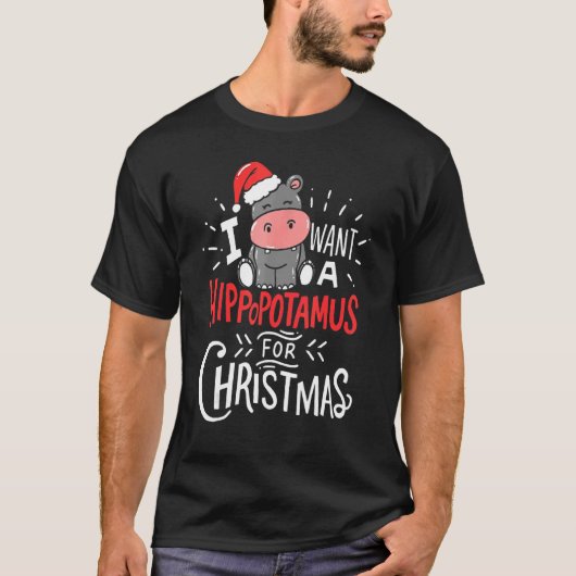 I Want A Hippopotamus For Christmas Xmas Hippo 5 Tシャツ (正面)