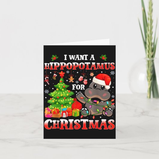 I Want A Hiptamus Christmas Funny Xmas Hip Lover  カード (正面)