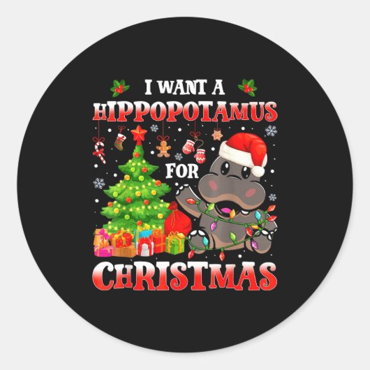 I Want A Hiptamus Christmas Funny Xmas Hip Lover ラウンドシール (正面)