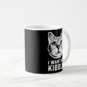 I Want My Kibble Mug - Funny Pet Lover Coffee Mug コーヒーマグカップ (正面右)