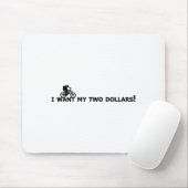 I Want My Two Dollars! Better Off Dead Funny Movie マウスパッド (マウス)