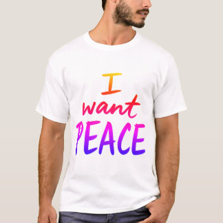 “I Want Peace” デザイン Tシャツ