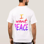 “I Want Peace” デザイン Tシャツ (裏面)