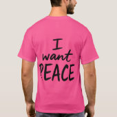 “I Want Peace” デザイン Tシャツ (裏面)
