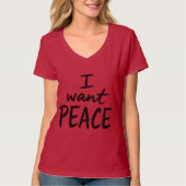 “I Want Peace” デザイン Tシャツ (正面)
