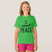 “I Want Peace” デザイン Tシャツ (正面フル)