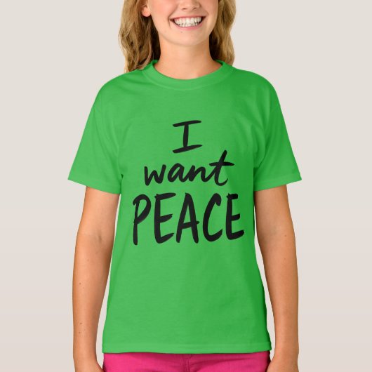 “I Want Peace” デザイン Tシャツ (正面)