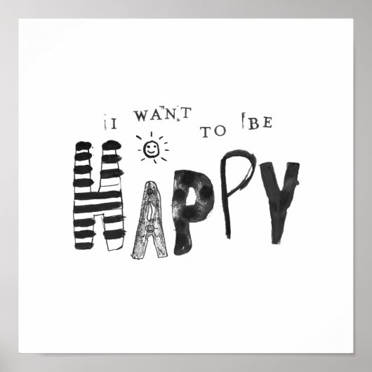 I Want to Be Happy ポスター (正面)