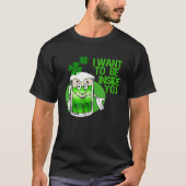 I Want To Be Inside You Apparel St Patrick Day Bee Tシャツ (正面)