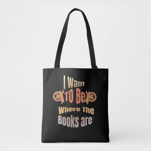 I Want to Be Where the Books are トートバッグ (正面)