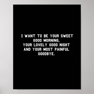 I want to be your sweet good morning Funny Poster ポスター