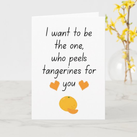 I Want To Be Your Tangerine Peeler Cute Funny Vale カード (黄色い花)