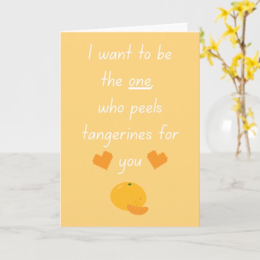 I Want To Be Your Tangerine Peeler Cute Funny Vale カード (黄色い花)
