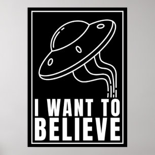 I Want to Believe - UFO Spaceship (White) ポスター
