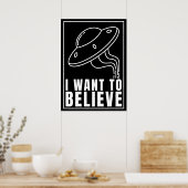 I Want to Believe - UFO Spaceship (White) ポスター (キッチン)