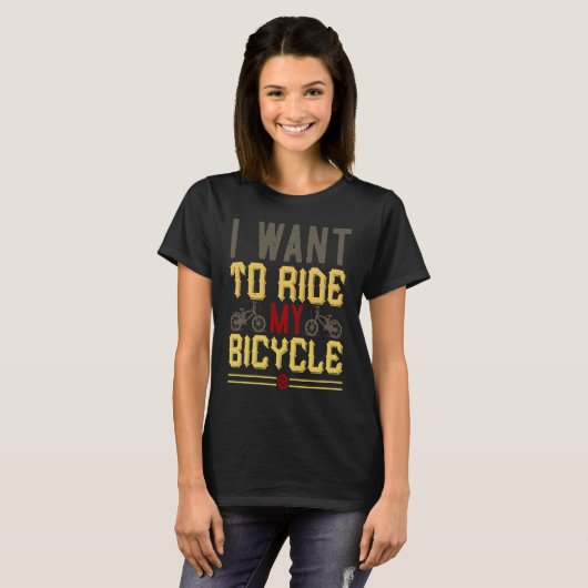 I Want To Ride My Bicycle Tシャツ (正面フル)
