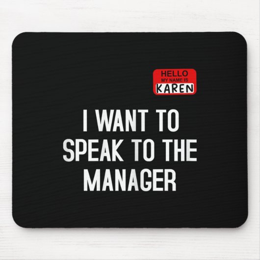 I Want To Speak To The Manager Funny Karen Hallowe マウスパッド (正面)