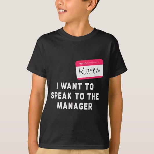 I Want To Speak To The Manager Karen Halloween Cos Tシャツ (正面)