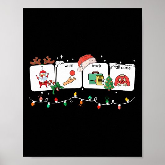 I Want Work All Done Sign Language Speech Aac Chri ポスター (正面)