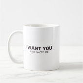 I Want You I Just Can't Flirt  コーヒーマグカップ (左)