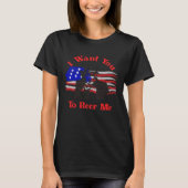 I Want You To Beer Me  4th July Uncle Sam Tシャツ (正面)