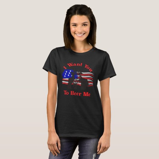 I Want You To Beer Me 4th July Uncle Sam Tシャツ (正面フル)