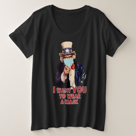 I Want YOU to wear a Mask T-shirt プラスサイズTシャツ (デザイン正面)