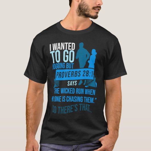 I Wanted To Go Jogging But Proverbs Bible Verse Ch Tシャツ (正面)
