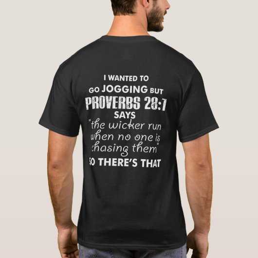 I Wanted To Go Jogging But Proverbs Tシャツ (裏面)