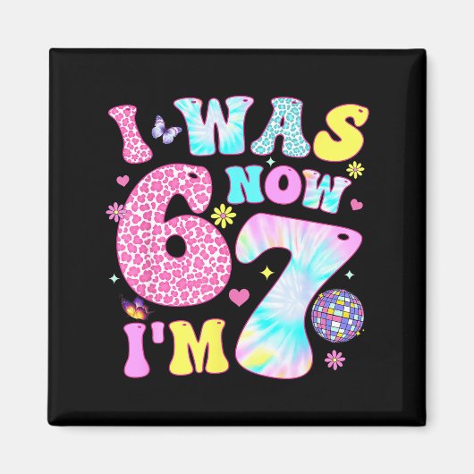 I Was 6 Now I'm 7 67 Meme Groovy Retro 7th Birthda マグネット (正面)