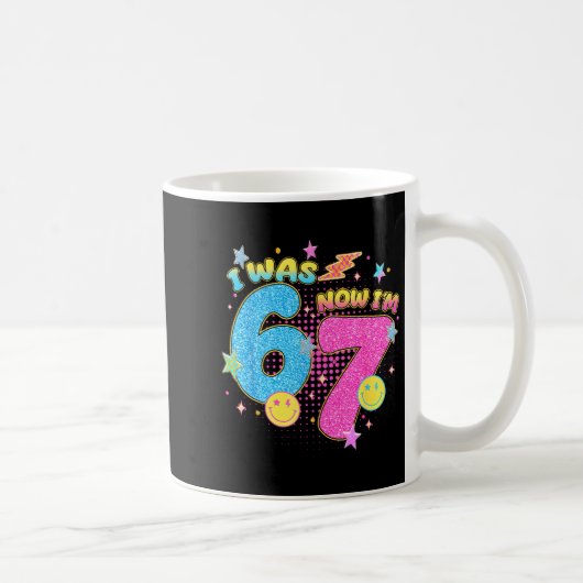 I Was 6 Now I'm 7 67 Seven Year Old Birthday Girls コーヒーマグカップ (右)